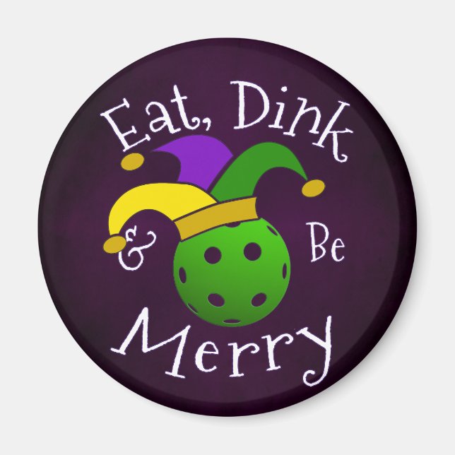 Mardi Gras Pickleball Eat Dink Be Merry Magnet (Front)