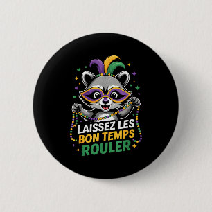 Mardi Gras Raccoon Laissez Les Bon Temps Rouler Ma 2 Inch Round Button