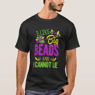 Mardi Gras Shirt 2023 I Like Big Beads And I Can N