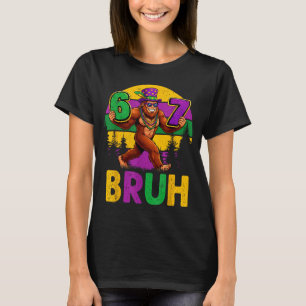Mardi Gras Six Seven 6 7 Bruh Meme Bigfoot Sasquat T-Shirt