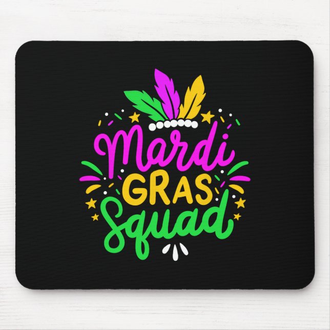 Mardi Gras Squad Party Gift  Mouse Pad (Front)
