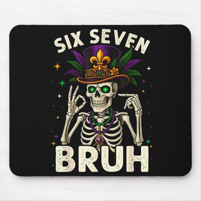 Mardi Gras Sugar Skull Skeleton Six Seven Bruh Mem Mouse Pad (Front)