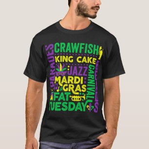 Mardi Gras Word Mashup Parade Fat Tuesday Carnival T-Shirt