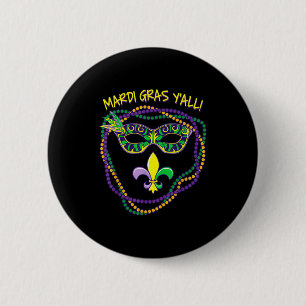 Mardi Gras Yall  2 Inch Round Button