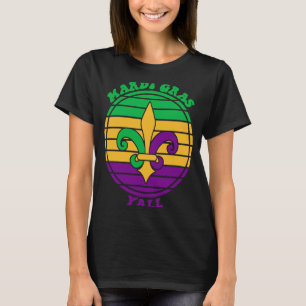 Mardi Gras Yall Fleur De Lis  Party T-Shirt