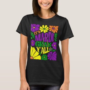Mardi gras y'all gold purple green flowers women T-Shirt