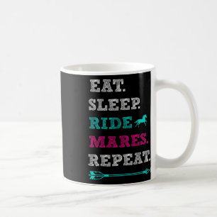 Mare Horse Horseback Riding - Eat Sleep Mares Repe Coffee Mug