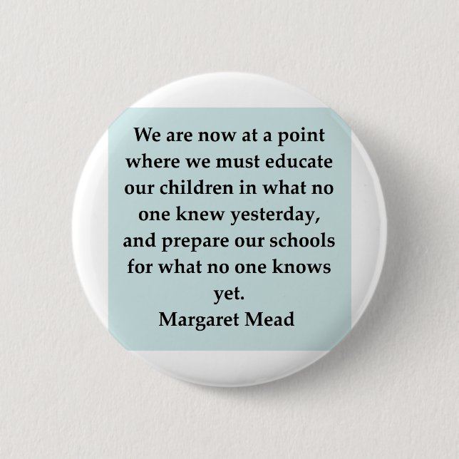 margaret mead quote 2 inch round button (Front)
