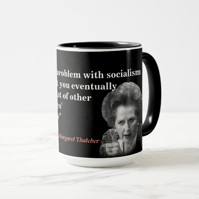 Margaret Thatcher Quote on Socialism Mug (Front Right)