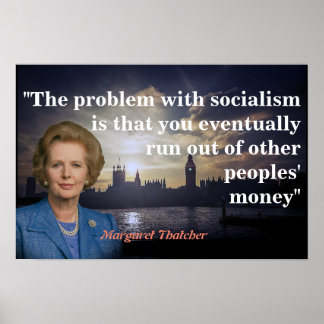 Margaret Thatcher Quote on Socialism Poster