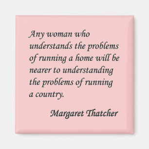 Margaret Thatcher "Running a country" Quote Button Magnet