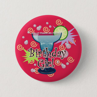 Margarita Birthday Girl 2 Inch Round Button
