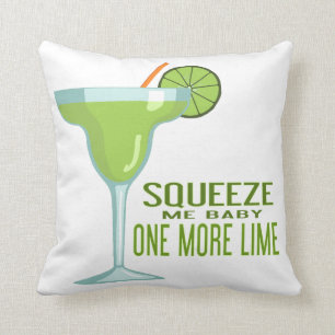 Margarita Cocktail   Squeeze Me Baby One More Lime Throw Pillow