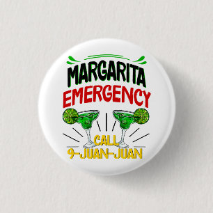 Margarita Emergency Call 9 Juan Juan 1 Inch Round Button