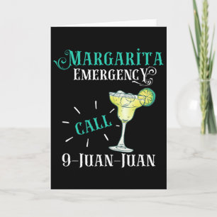 Margarita Emergency Call 9 Juan Juan Cinco De Mayo Card
