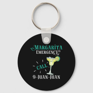 Margarita Emergency Call 9 Juan Juan Cinco De Mayo Keychain