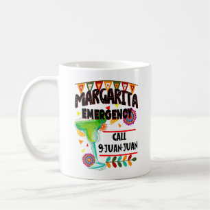 Margarita Emergency Call 9 Juan Juan Coffee Mug