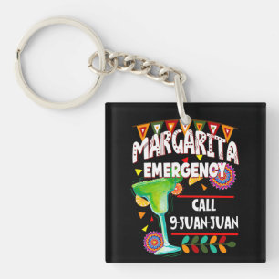 Margarita Emergency Call 9 Juan Juan Juan, Fiesta Keychain