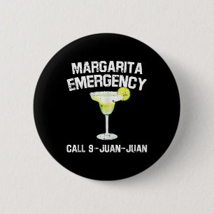 Margarita Emergency Mexican Fiesta Funny Cinco De  2 Inch Round Button