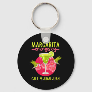 Margarita Emergency Shirt Mexican Fiesta Funny Cin Keychain