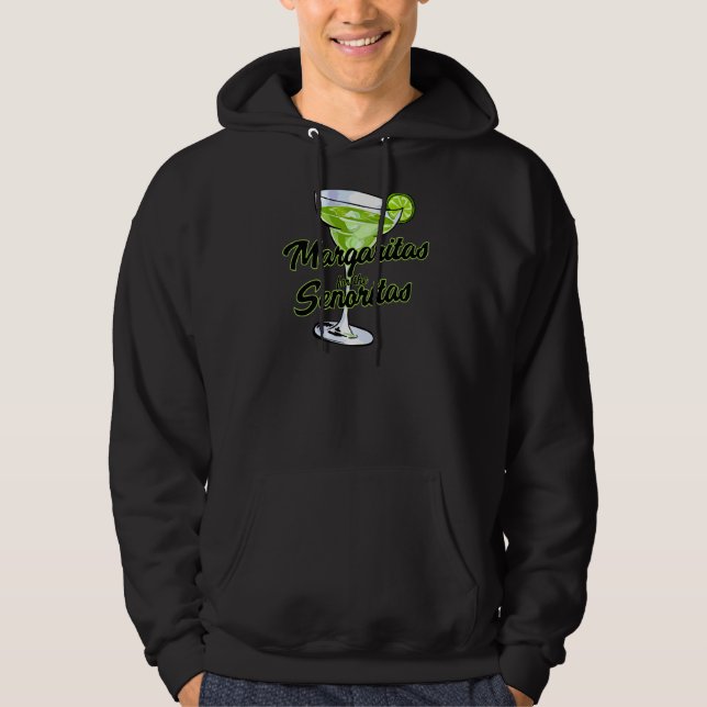 Margarita For The Senoritas Hoodie (Front)