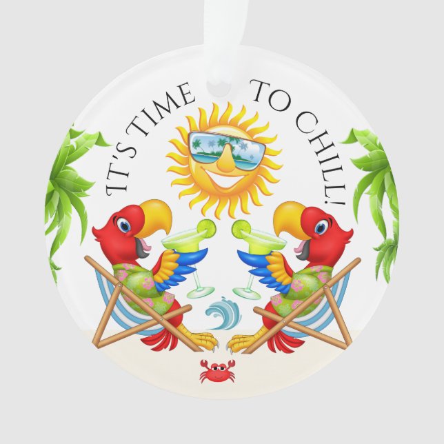 Margarita Parrot Time to Chill Ornament (Front)