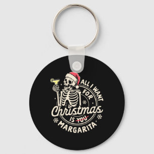 Margarita Tail Xmas Vibes I Want Christmas Is Marg Keychain