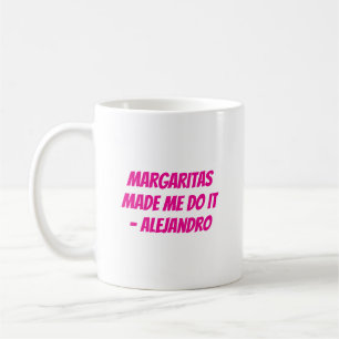 “Margaritas Made Me Do It” Custom Cinco de Mayo Coffee Mug