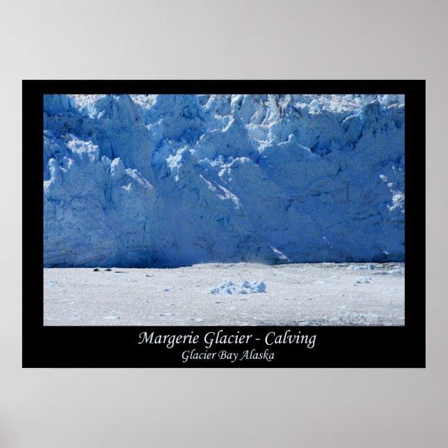 Margerie Glacier Calving/Glacier Bay Alaska Poster (Front)