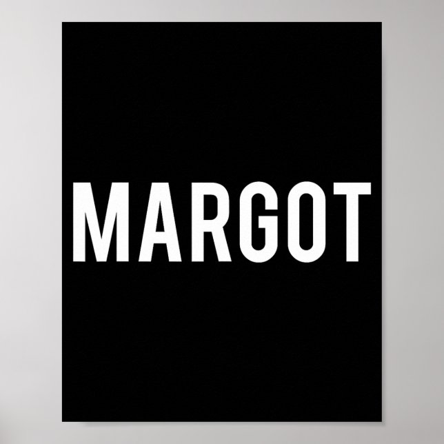 Margot - Cool New Funny Name Fan Gift Tee  Poster (Front)