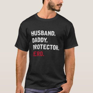 Mari, papa, protecteur, héros - T-shirt