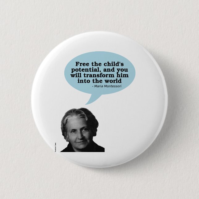 maria montessori quote 2 inch round button (Front)