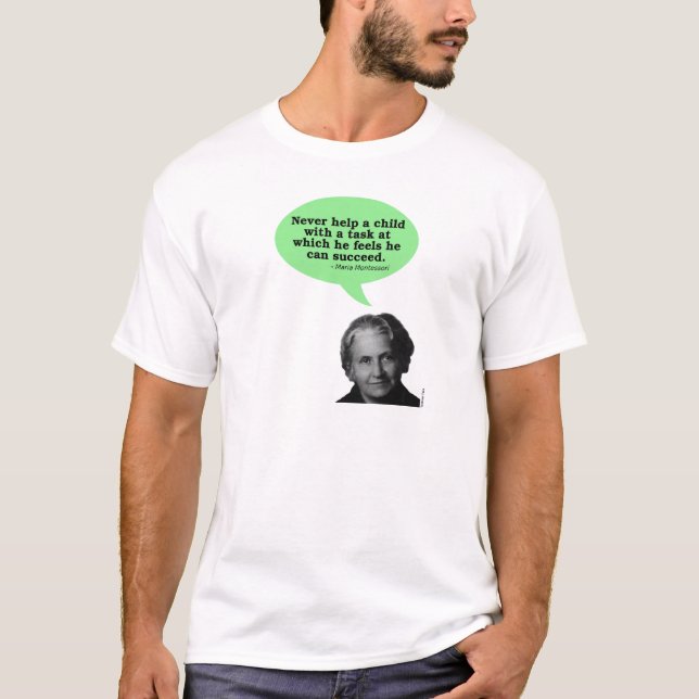 Maria Montessori Quote T-Shirt (Front)