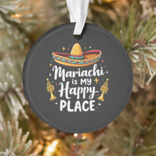 Mariachi is my Happy Place Mexico Music Saxophone Ornament