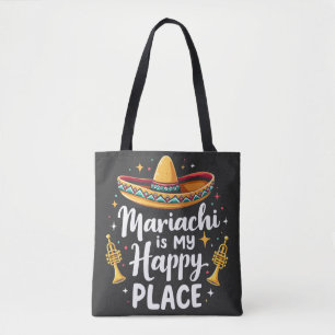 Mariachi is my Happy Place Mexico Music Saxophone Tote Bag