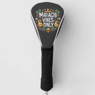 Mariachi Vibes Only Mexico Saxophone Music Lovers Golf Head Cover
