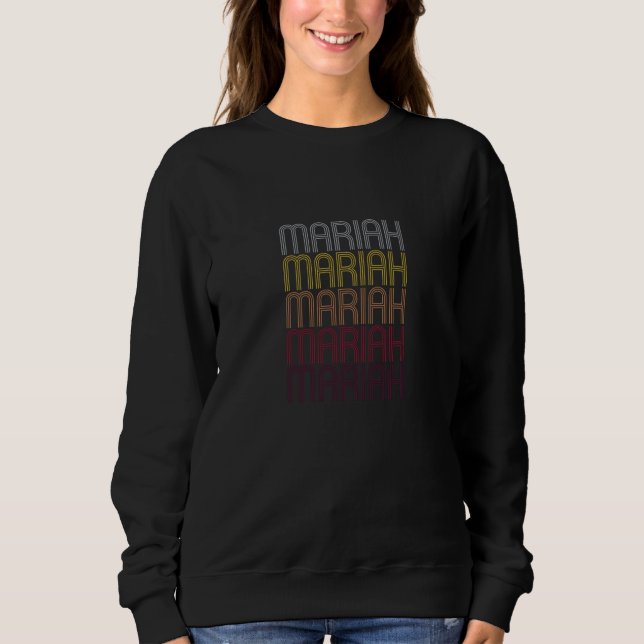 Mariah Name Gift Personalized First Name Sweatshirt (Front)