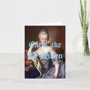 Marie Antoinette Eat Cake Be Queen Blue Text Card