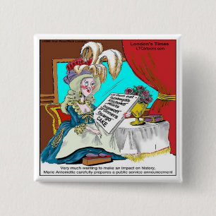 Marie Antoinette Public Service Announcement Funny 2 Inch Square Button