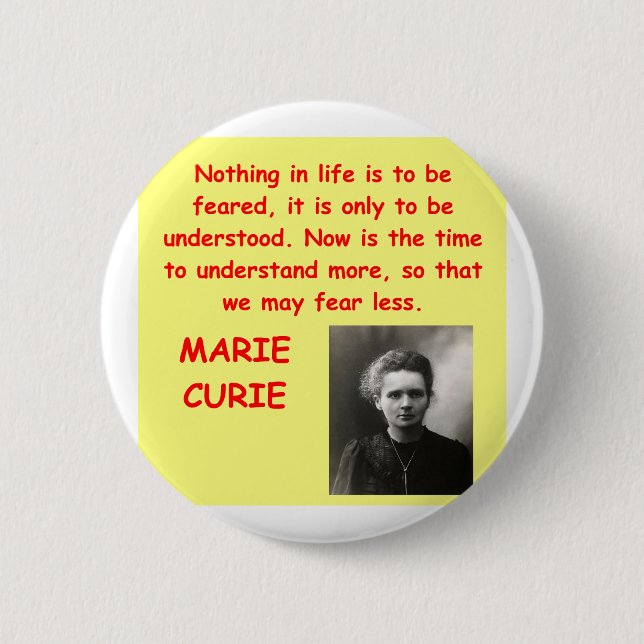 Marie Curie quote 2 Inch Round Button (Front)