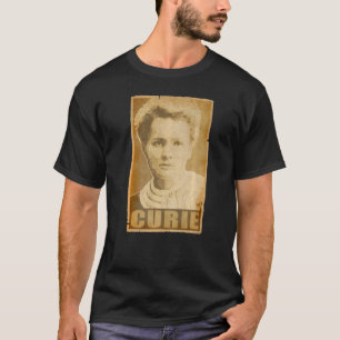 Marie Curie Torn Propaganda Poster T-Shirt