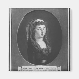 Marie-Therese-Charlotte de France, age 17 Magnet