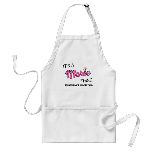 Marie thing you wouldn't understand standard apron (Front)