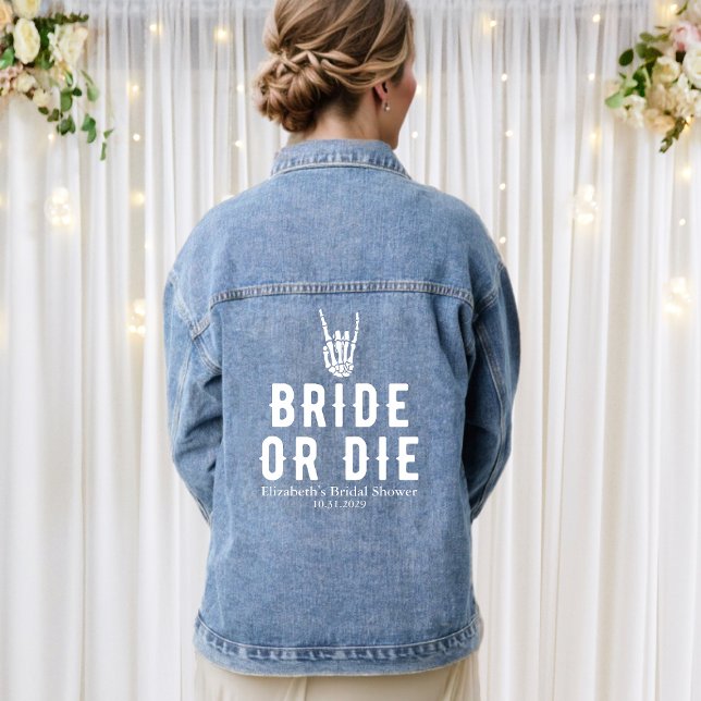 Mariée ou rien Squelette Cadeau personnalisé de Ma (Bride or Die Skeleton Personalized Bridal Shower Denim Jacket
)