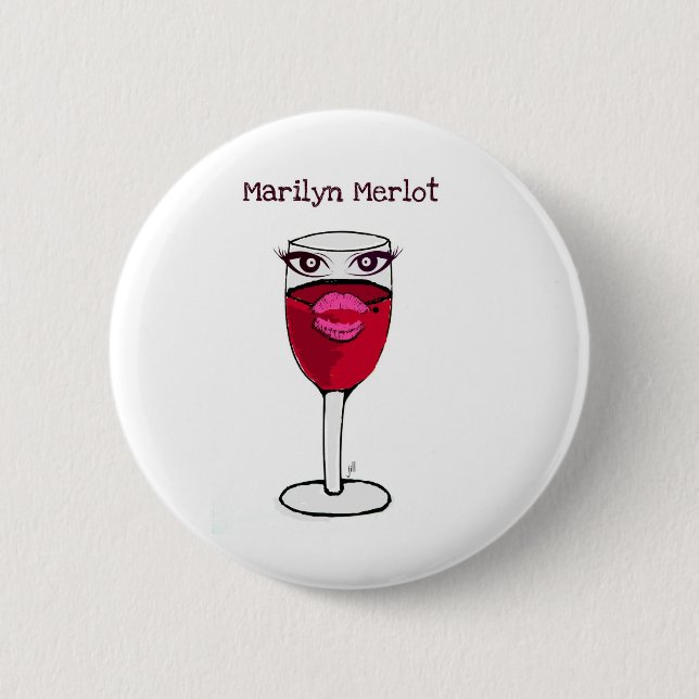 MARILYN MERLOT...WINE PRINT BY JILL 2 INCH ROUND BUTTON (Front)