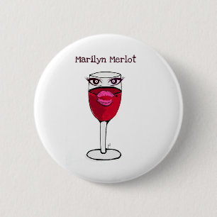 MARILYN MERLOT...WINE PRINT BY JILL 2 INCH ROUND BUTTON