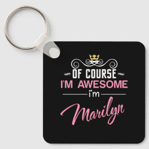 Marilyn Of Course I'm Awesome name Keychain