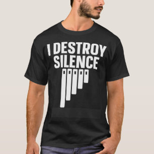 Marimba Instrument I Destroy Silence T-Shirt