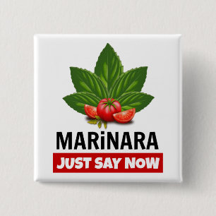 Marinara Just Say Now Basil Leaves Tomatoes 2 Inch Square Button