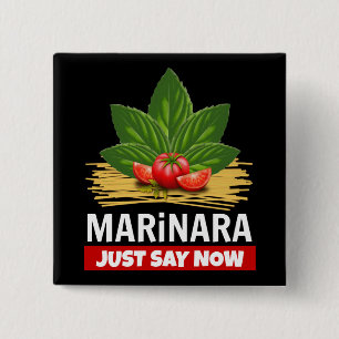 Marinara Just Say Now Basil Tomatoes Spaghetti 2 Inch Square Button